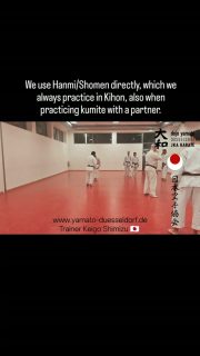 We use Hanmi/Shomen directly, which we always practice in Kihon, also when practicing kumite with a partner.